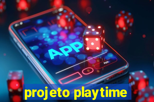 projeto playtime